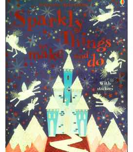 Sparkly Things to Make and Do (Usborne Activities)