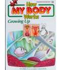 Growing Up (How My Body Works)