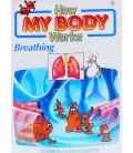 Breathing (How My Body Works)