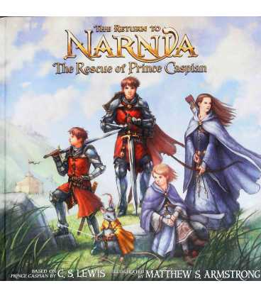 The Return to Narnia: The Rescue of Prince Caspian