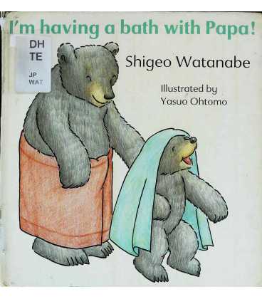 I'm Having a Bath With Papa!
