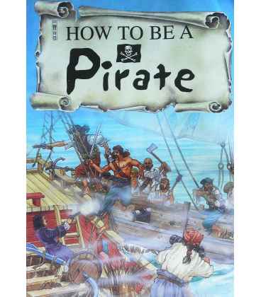 How To Be A Pirate