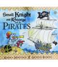 Small Knight and George and the Pirates