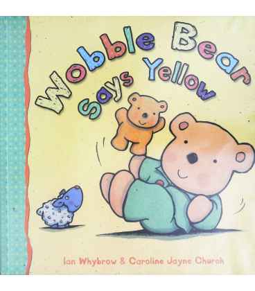 Wobble Bear Says Yellow