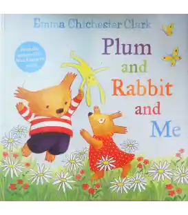 Plum and Rabbit and Me