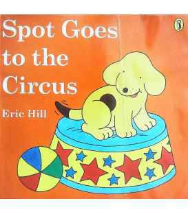 Spot Goes to the Circus