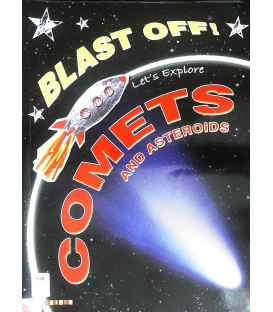 Let's Explore Comets and Asteroids (Blast Off)