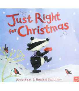 Just Right for Christmas. Birdie Black & Rosalind Beardshaw