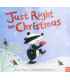 Just Right for Christmas. Birdie Black & Rosalind Beardshaw