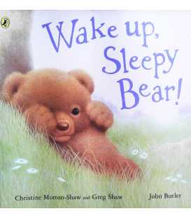 Wake Up, Sleepy Bear!