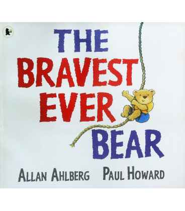 The Bravest Ever Bear