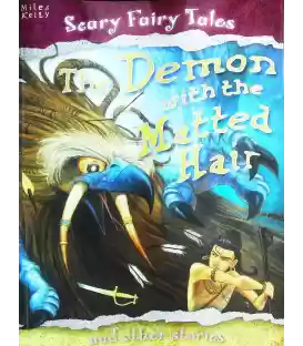 The Demon with the Matted Hair and Other Stories (Scary Fairy Stories)