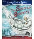 Snow Queen and Other Stories (Scary Fairy Stories)