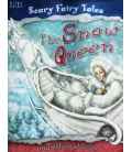 Snow Queen and Other Stories (Scary Fairy Stories)