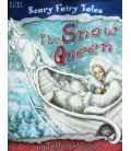 Snow Queen and Other Stories (Scary Fairy Stories)