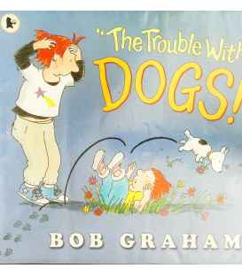 The Trouble with Dogs!