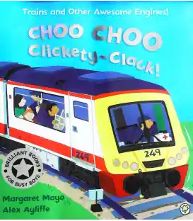 Choo Choo Clickety Clack