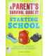 A Parent's Survival Guide to Starting School