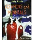 Body Needs Vitamins and Minerals for Heathy Body