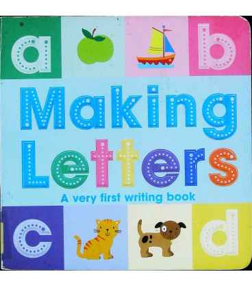 Making Letters: A Very First Writing Book