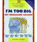 I'm Too Big (Soy Demasiado Grande)