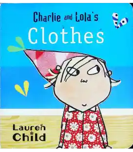 Charlie and Lola's Clothes