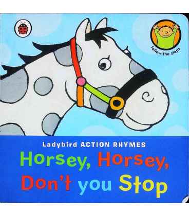 Horsey, Horsey, Don't You Stop