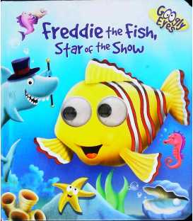 Freddie the fish, Star of the Show