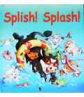 Splish! Splash!