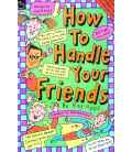 How to Handle Your Friends