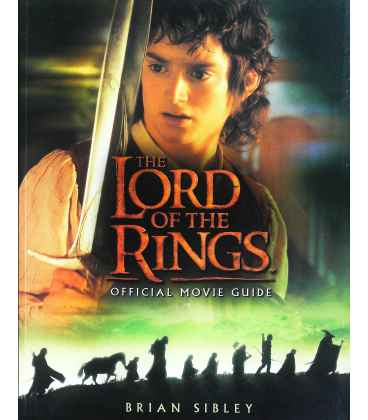 The "Lord of the Rings" Official Movie Guide