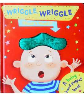 Wriggle Wriggle What's That?