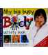 Big and Busy: My Big Busy Body Activity Book