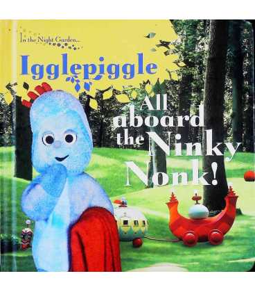 Igglepiggle: All Aboard the Ninky Nonk!
