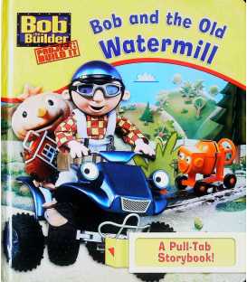 Bob and the Old Watermill (Bob the Builder)