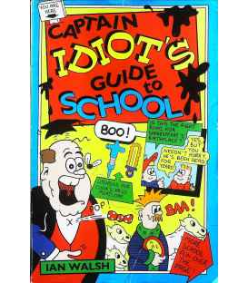 Captain Idiot's Guide to School