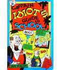 Captain Idiot's Guide to School