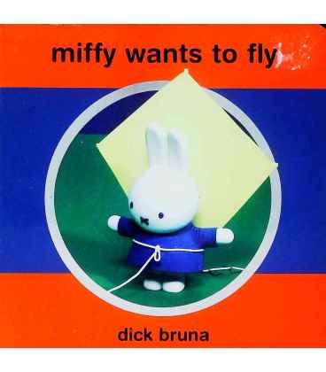 Miffy Wants to Fly