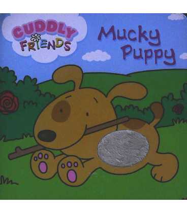 Mucky Puppy (Cuddly Friends)