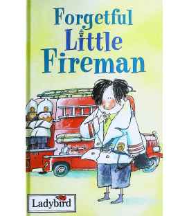 Forgetful Little Fireman