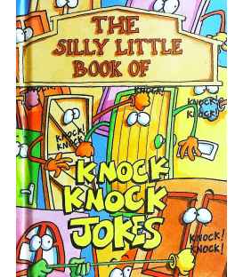 The Silly Little Book of Knock Knock Jokes