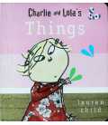 Things (Charlie and Lola)