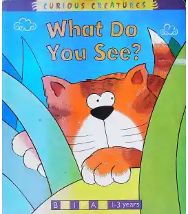 What Do You See? (Curious Creatures)