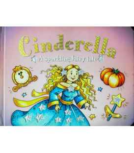 Cinderella: A Sparkling Fairy Tale