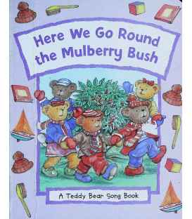 Here We Go Round the Mulberry Bush