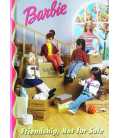 Barbie:  Friendship, Not For Sale