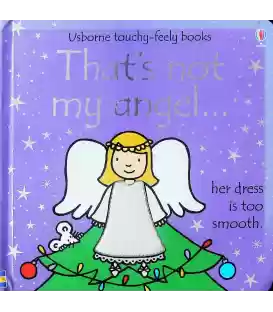 That's Not My Angel… (Usborne Touchy-Feely Books)