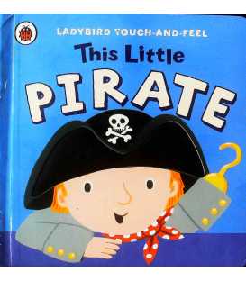 Ladybird Touch and Feel This Little Pirate