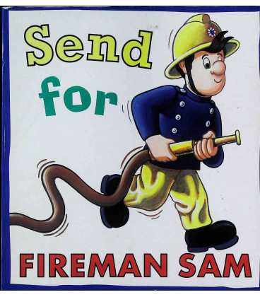 Send for Fireman Sam!