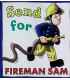 Send for Fireman Sam!